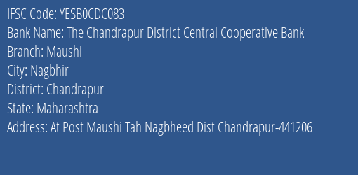 Yes Bank The Chandrapur Dcc Bank Maushi Branch Nagbhir IFSC Code YESB0CDC083