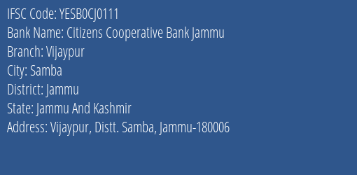 Yes Bank Citizens Coop Bank Jammu Vijaypur Branch, Branch Code CJ0111 & IFSC Code YESB0CJ0111