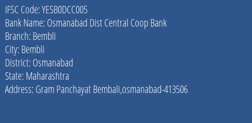 Yes Bank Osmanabad Dcc Bembli Branch, Branch Code DCC005 & IFSC Code Yesb0dcc005