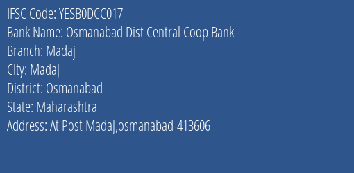 Yes Bank Osmanabad Dcc Madaj Branch Osmanabad IFSC Code YESB0DCC017