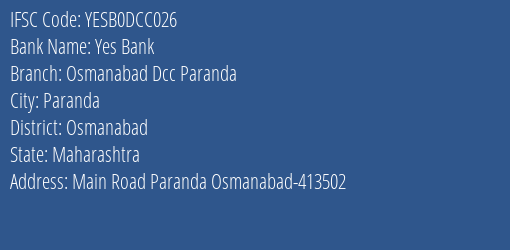 Yes Bank Osmanabad Dcc Paranda Branch Osmanabad IFSC Code YESB0DCC026