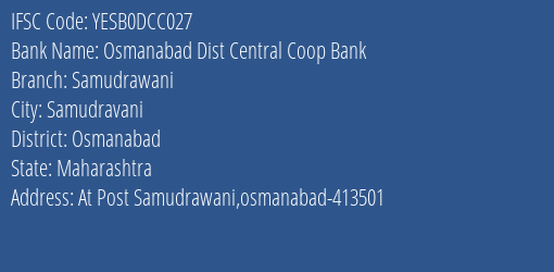 Yes Bank Osmanabad Dcc Samudrawani Branch Osmanabad IFSC Code YESB0DCC027