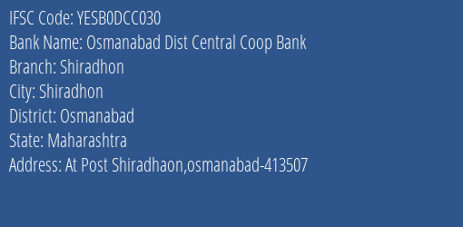 Yes Bank Osmanabad Dcc Shiradhon Branch Osmanabad IFSC Code YESB0DCC030
