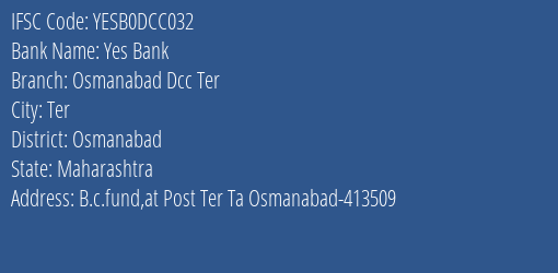 Yes Bank Osmanabad Dcc Ter Branch Osmanabad IFSC Code YESB0DCC032