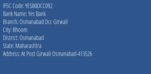 Yes Bank Osmanabad Dcc Girwali Branch, Branch Code DCC092 & IFSC Code Yesb0dcc092