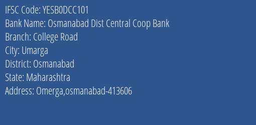 Yes Bank Osmanabad Dcc College Road Branch Osmanabad IFSC Code YESB0DCC101