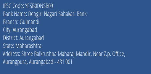 Yes Bank Deogiri Nagari Sah Bank Gulmandi Branch Aurangabad IFSC Code YESB0DNSB09