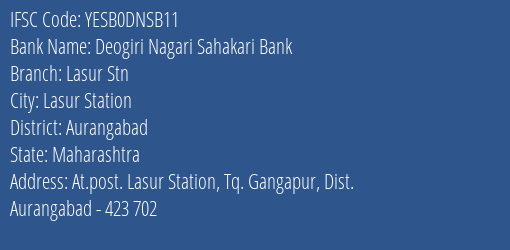 Yes Bank Deogiri Nagari Sah Bank Lasur Stn Branch Lasur Station IFSC Code YESB0DNSB11