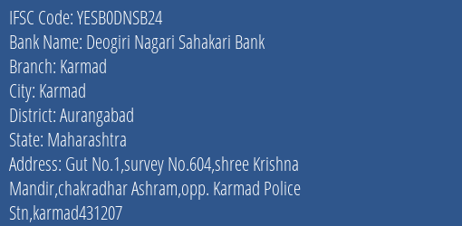 Yes Bank Deogiri Nagari Sah Bank Karmad Branch Karmad IFSC Code YESB0DNSB24