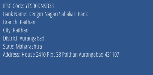 Yes Bank Deogiri Nagari Sah Bank Paithan Branch Paithan IFSC Code YESB0DNSB33