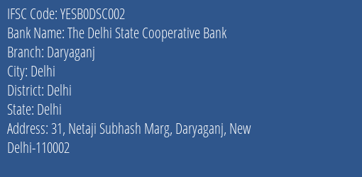 Yes Bank The Delhi St Coop Bank Daryaganj Branch, Branch Code DSC002 & IFSC Code YESB0DSC002