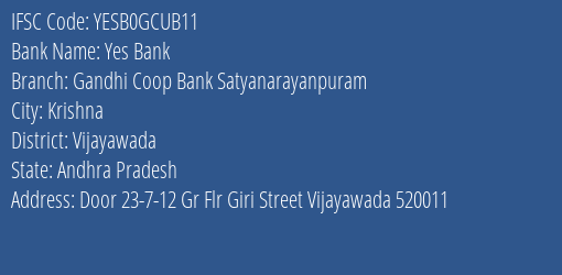Yes Bank Gandhi Coop Bank Satyanarayanpuram Branch, Branch Code GCUB11 & IFSC Code YESB0GCUB11
