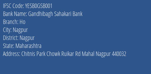 Yes Bank Gandhibagh Sahakari Bank Ho Branch, Branch Code GSB001 & IFSC Code YESB0GSB001