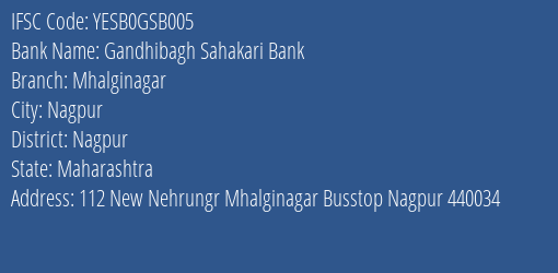 Yes Bank Gandhibagh Sahkari Bank Mhalginagar Branch Nagpur IFSC Code YESB0GSB005