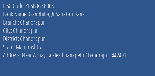 Yes Bank Gandhibagh Sahakari Bank Chandrapur Branch Chandrapur IFSC Code YESB0GSB008
