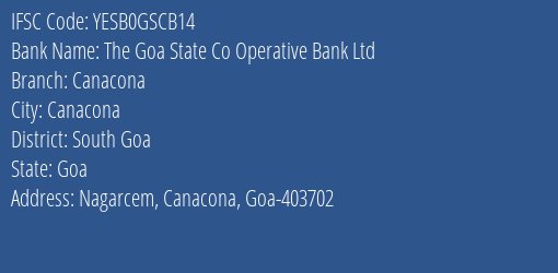 Yes Bank The Goa State Coop Bank Canacona Branch, Branch Code GSCB14 & IFSC Code Yesb0gscb14
