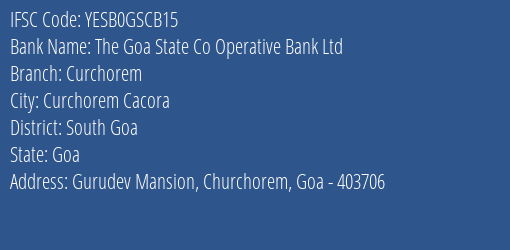Yes Bank The Goa State Coop Bank Curchorem Branch, Branch Code GSCB15 & IFSC Code Yesb0gscb15