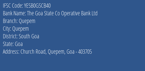 Yes Bank The Goa State Coop Bank Quepem Branch, Branch Code GSCB40 & IFSC Code Yesb0gscb40