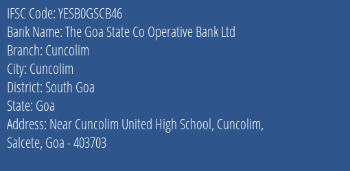 Yes Bank The Goa State Coop Bank Cuncolim Branch, Branch Code GSCB46 & IFSC Code Yesb0gscb46