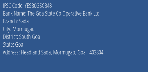Yes Bank The Goa State Coop Bank Sada Branch, Branch Code GSCB48 & IFSC Code Yesb0gscb48