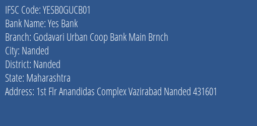 Yes Bank Godavari Urban Coop Bank Main Brnch Branch, Branch Code GUCB01 & IFSC Code Yesb0gucb01