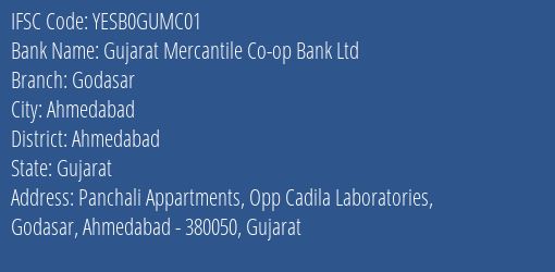 Gujarat Mercantile Co-op Bank Ltd Godasar Branch, Branch Code GUMC01 & IFSC Code YESB0GUMC01