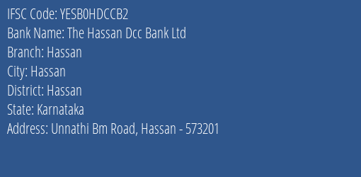 The Hassan Dcc Bank Ltd Hassan Branch, Branch Code HDCCB2 & IFSC Code YESB0HDCCB2