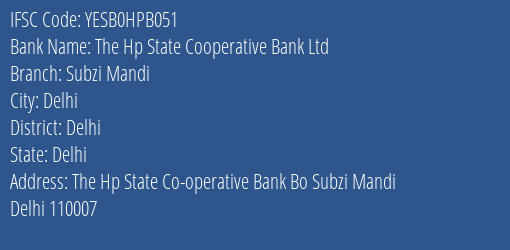 Yes Bank The Hp State Co Op Bank Subzi Mandi Branch, Branch Code HPB051 & IFSC Code YESB0HPB051