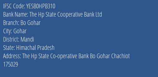Yes Bank The Hp State Co Op Bank Bo Gohar Branch Gohar IFSC Code YESB0HPB310