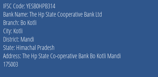 Yes Bank The Hp State Co Op Bank Bo Kotli Branch Kotli IFSC Code YESB0HPB314