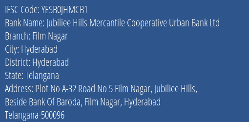 Jubiliee Hills Mercantile Cooperative Urban Bank Ltd Film Nagar Branch, Branch Code JHMCB1 & IFSC Code YESB0JHMCB1
