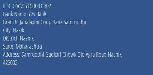 Yes Bank Janalaxmi Coop Bank Samruddhi Branch, Branch Code JLCB02 & IFSC Code YESB0JLCB02