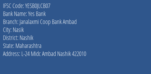 Yes Bank Janalaxmi Coop Bank Ambad Branch Nashik IFSC Code YESB0JLCB07