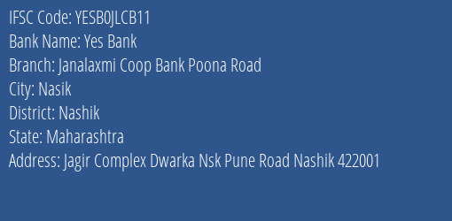 Yes Bank Janalaxmi Coop Bank Poona Road Branch, Branch Code JLCB11 & IFSC Code YESB0JLCB11