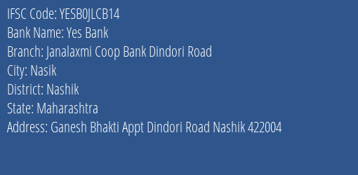Yes Bank Janalaxmi Coop Bank Dindori Road Branch Nashik IFSC Code YESB0JLCB14