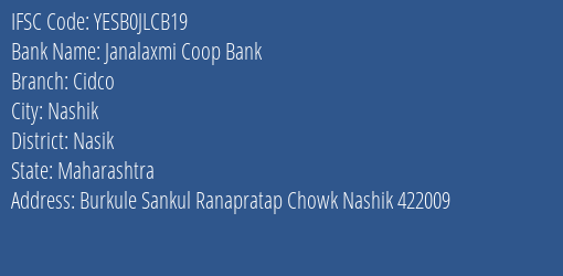 Yes Bank Janalaxmi Coop Bank Cidco Branch, Branch Code JLCB19 & IFSC Code YESB0JLCB19