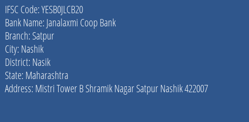 Yes Bank Janalaxmi Coop Bank Satpur Branch, Branch Code JLCB20 & IFSC Code Yesb0jlcb20