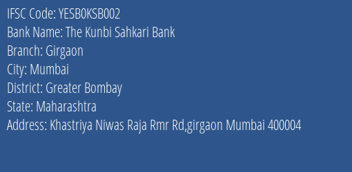 Yes Bank The Kunbi Sahakari Bank Girgaon Branch Mumbai IFSC Code YESB0KSB002