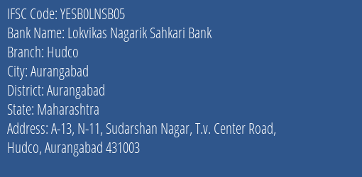 Yes Bank Lokvikas Nagari Sah Bank Hudco Branch Aurangabad IFSC Code YESB0LNSB05