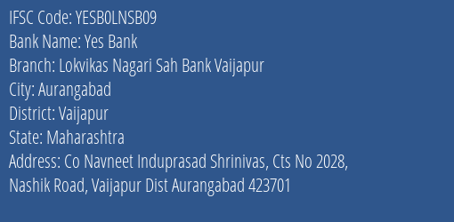 Yes Bank Lokvikas Nagari Sah Bank Vaijapur Branch Vaijapur IFSC Code YESB0LNSB09