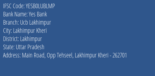Yes Bank Ucb Lakhimpur Branch Lakhimpur IFSC Code YESB0LUBLMP