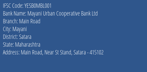 Mayani Urban Cooperative Bank Ltd Main Road Branch, Branch Code MBL001 & IFSC Code YESB0MBL001