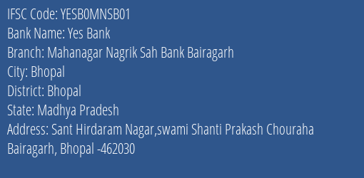 Yes Bank Mahanagar Nagrik Sah Bank Bairagarh Branch, Branch Code MNSB01 & IFSC Code YESB0MNSB01