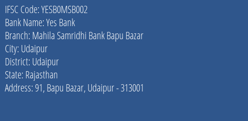 Yes Bank Mahila Samridhi Bank Bapu Bazar Branch, Branch Code MSB002 & IFSC Code YESB0MSB002
