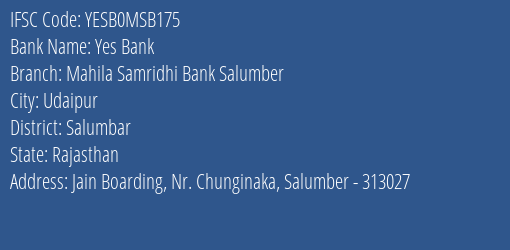 Yes Bank Mahila Samridhi Bank Salumber Branch, Branch Code MSB175 & IFSC Code YESB0MSB175