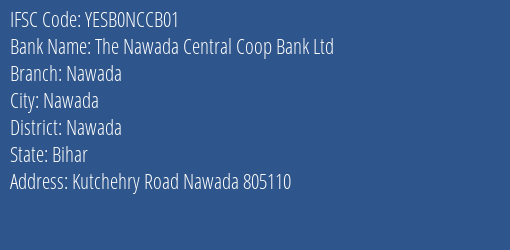 Yes Bank The Nawada Central Coop Bank Ltd Branch, Branch Code NCCB01 & IFSC Code YESB0NCCB01