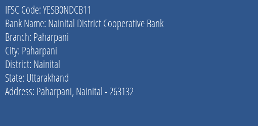 Yes Bank Nainital Dcb Paharpani Branch, Branch Code NDCB11 & IFSC Code YESB0NDCB11