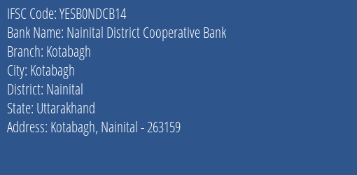 Yes Bank Nainital Dcb Kotabagh Branch Kotabagh IFSC Code YESB0NDCB14