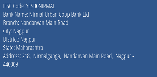 Nirmal Urban Coop Bank Ltd Nandanvan Main Road Branch, Branch Code NIRMAL & IFSC Code YESB0NIRMAL
