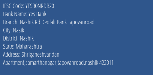 Yes Bank Nashik Rd Deolali Bank Tapovanroad Branch Nashik IFSC Code YESB0NRDB20